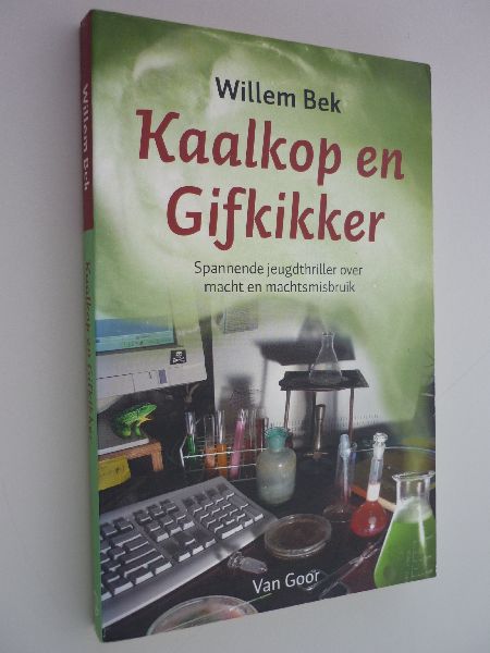 Bek, Willem (Zeeuwse schrijver!) - Kaalkop en Gifkikker