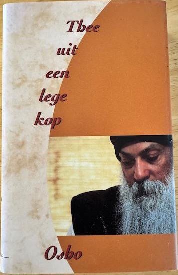 Osho  (Bhagwan Shree Rajneesh) - THEE UIT EEN LEGE KOP.