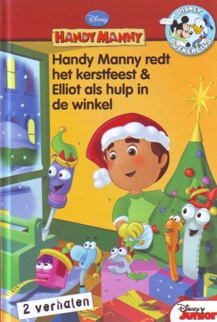 Walt Disney - Handy manny redt het kerstfeest & Elliot als hulp in de winkel