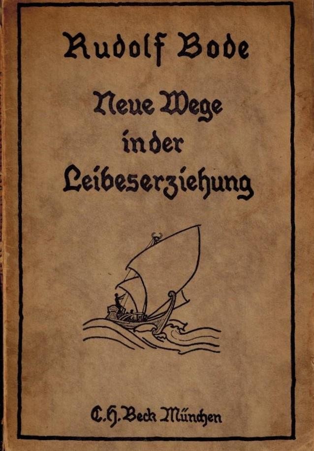 Bode, Rudolf - Neue Wege in der Leibeserziehung