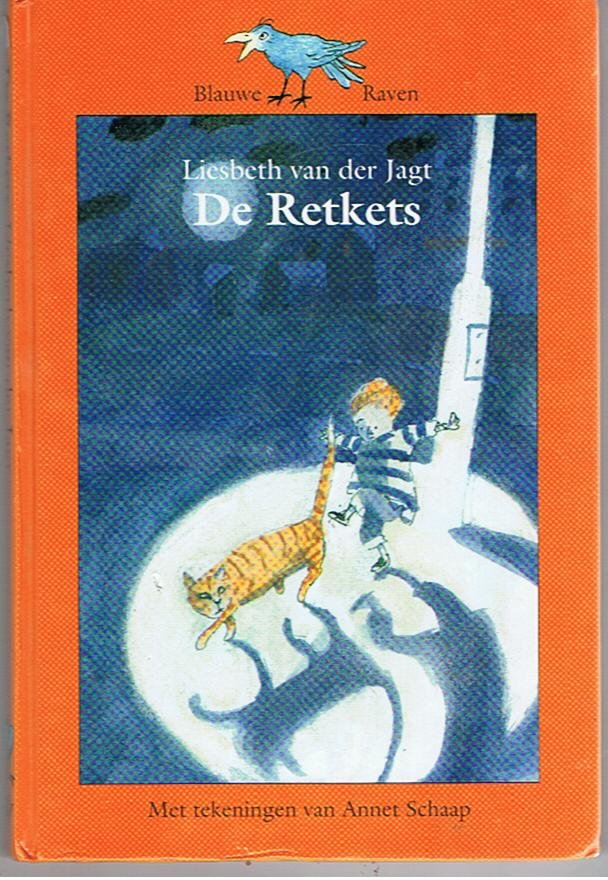 Jagt, Liesbeth van der en Schaap, Annet (tekeningen) - De Retkets