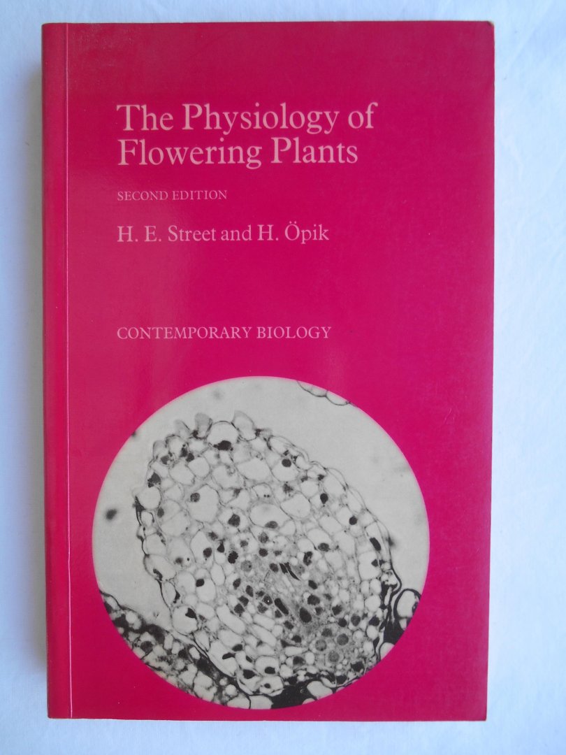 Herbert Edward & Öpik, Helgi - The Physiology of Flowering Plants
