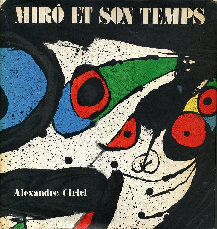 Cirici, Alexandre - Miró et son Temps.