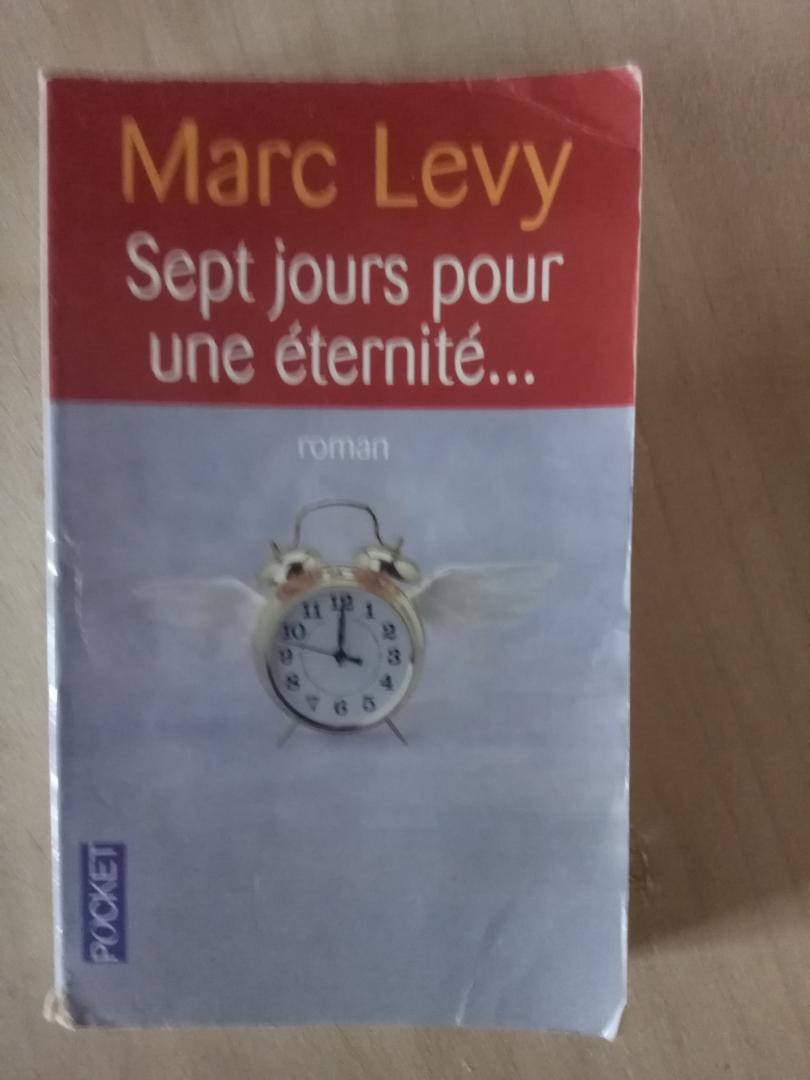 Levy, Marc - Sept Jours Pour Une Éternité...