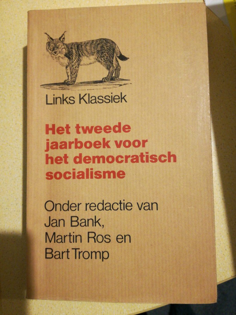 Bank, Jan, Martin Ros en Bart Tromp - Het tweede jaarboek voor democratisch socialisme