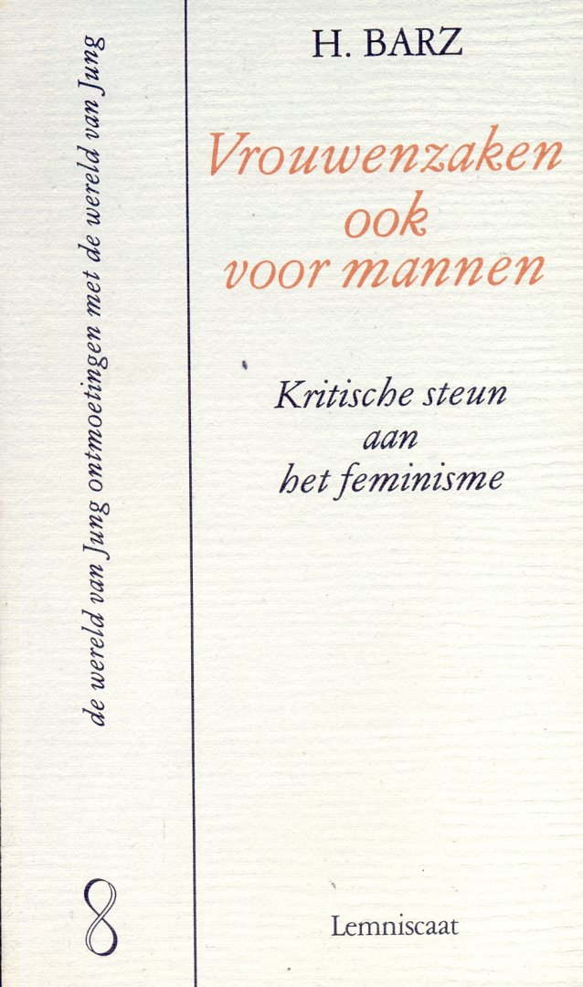 Barz, Helmut - Vrouwenzaken ook voor mannen: kritische steun aan het feminisme