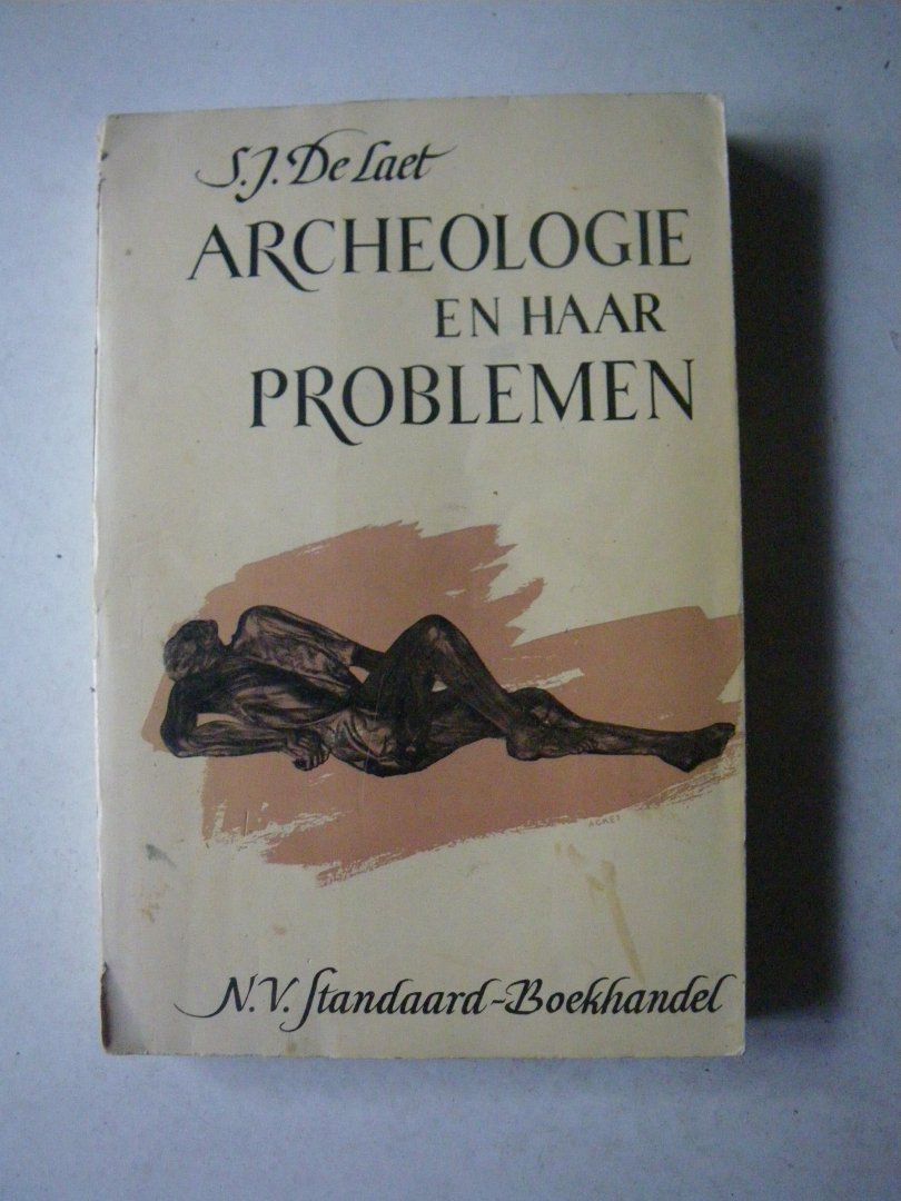 LAET, S.J. DE - ARCHEOLOGIE EN HAAR PROBLEMEN.