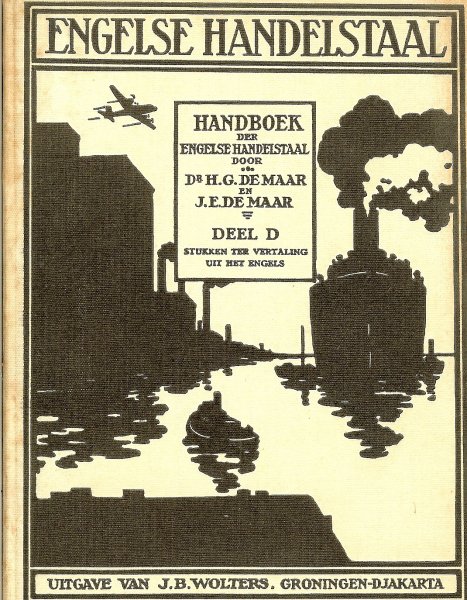 Maar, H.G. de, Maar, J.E. de - Handboek der Engelse handelstaal, Deel D. Stukken ter vertaling uit het Engels.