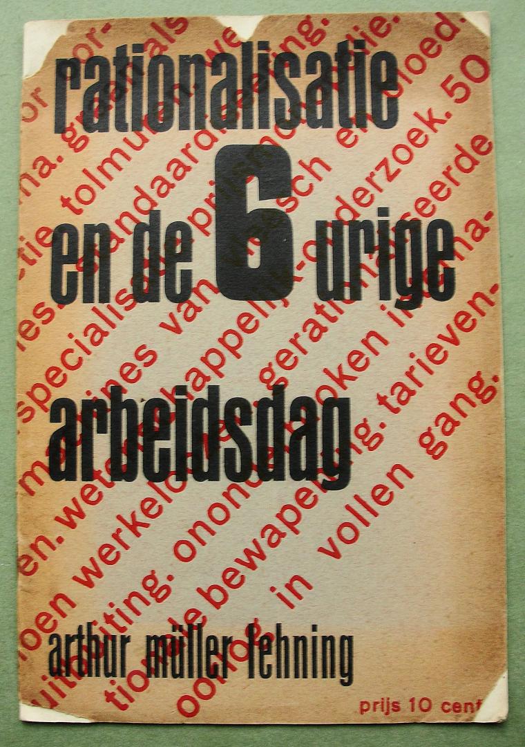 Schuitema, Paul (1897-1973) (typografie); Arthur Müller Lehning (tekst) - rationalisatie en de 6 urige arbeidsdag