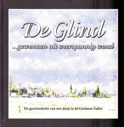 Gerjan Crebolder - De Glind de geschiedenis van een dorp in de Gelderse Vallei