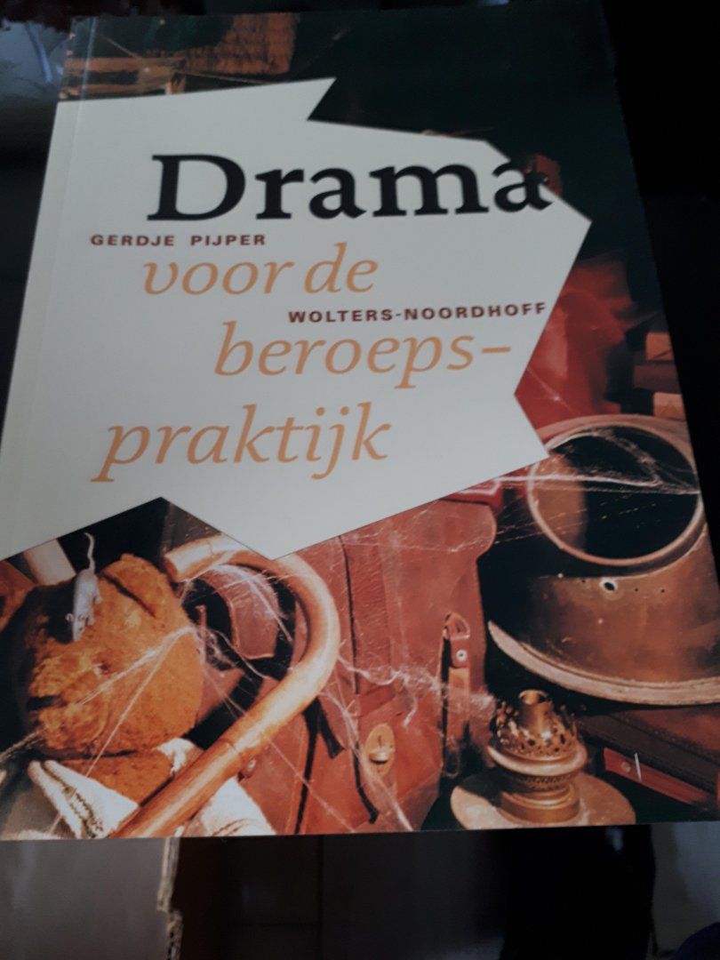 Pijper, G. - Drama voor de beroepspraktijk