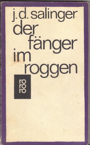 Salinger, J.D. - Der Fänger im Roggen (the catcher in the rye)