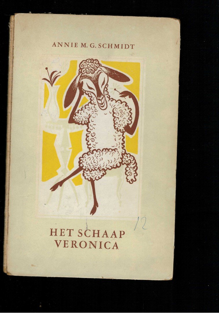Schmidt, Annie M.G./Bijmoer, Wim (ills) - Het schaap Veronica