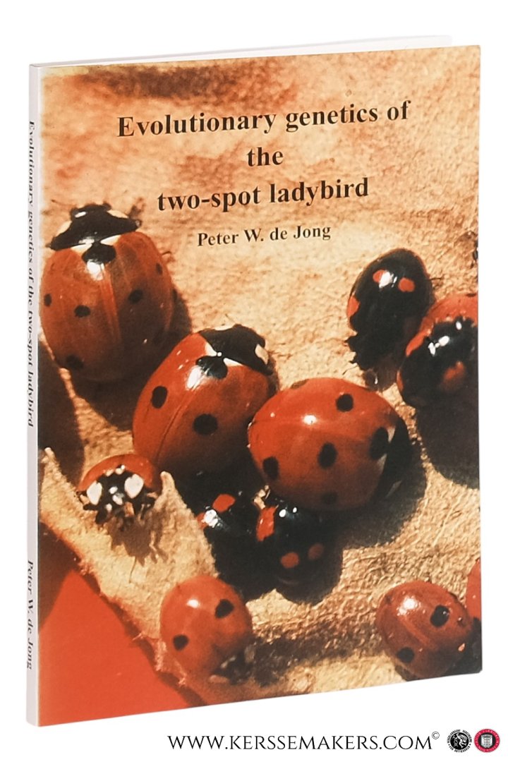 De Jong, Peter Willem. - Evolutionary Genetics of the Two-Spot Ladybird.