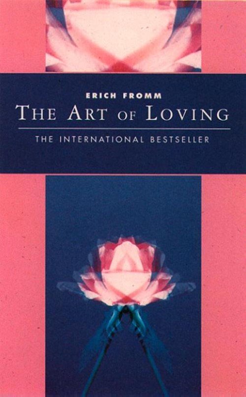 Erich Fromm - The Art of Loving