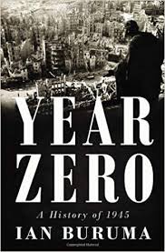 Buruma, Ian - Year Zero / A History of 1945