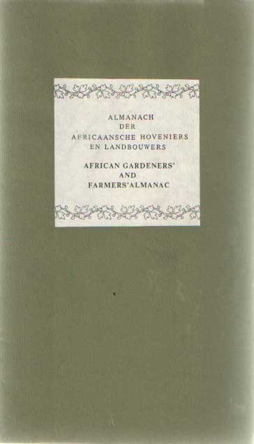  - Almanach der Africaansche landbouwers en hoveniers / African Gardeners' and Farmers' Almanac
