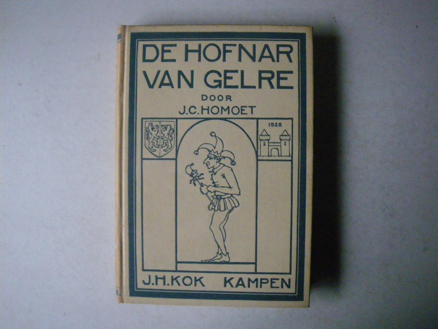 Homoet, J.C. - De hofnar van Gelre. Een verhaal uit het begin der zestiende eeuw