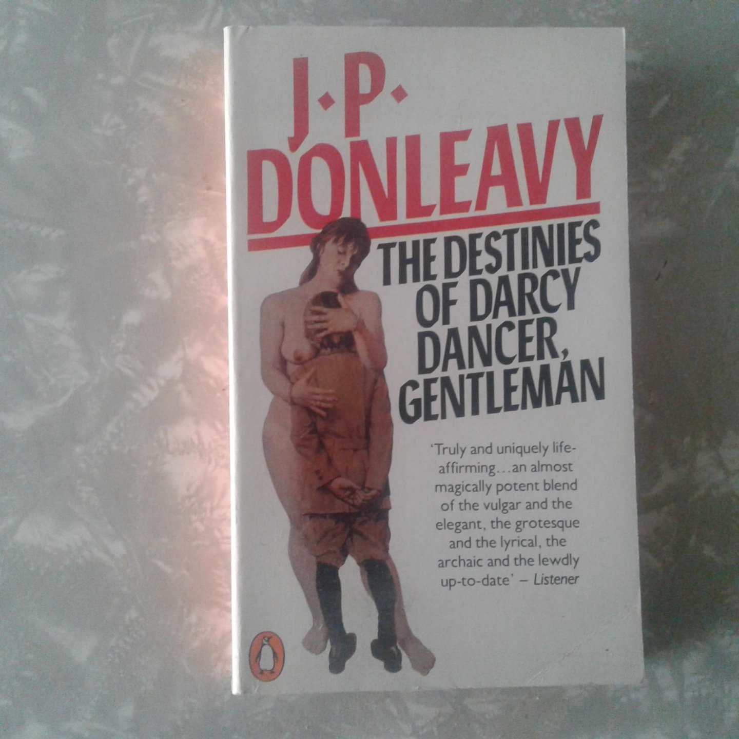 Donleavy, J.P. - The Destinies of Darcy Dancer Gentleman
