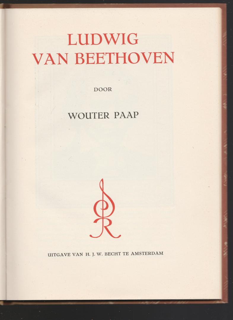 Paap, wouter - Ludwig von Beethoven