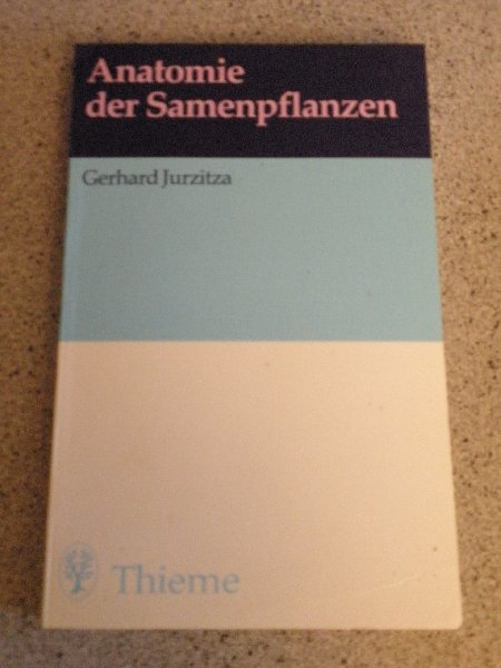 Juritza Gerhard - Anatomie der Samenpflanzen