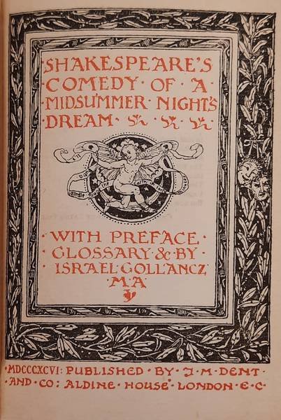 SHAKESPEARE, WILLIAM. - Comedy of a Midsummer Nights Dream with preface glossary &c by Israel Gollancz.  The Temple Shakespeare