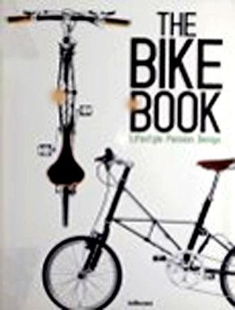 ROGNER, THOMAS - The bike book. Lifestyle. Passion. Design.