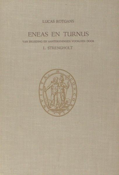 Rotgans, Lucas. - Eneas en Turnus.