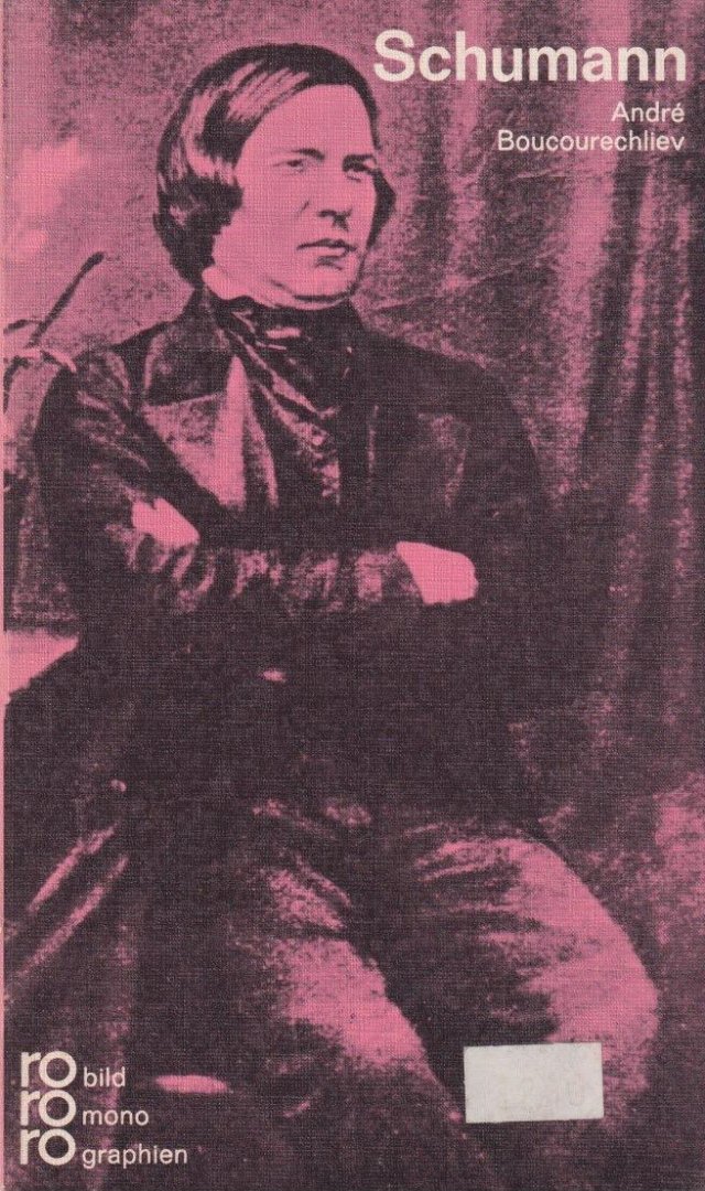 Boucourehliev - Robert Shumann