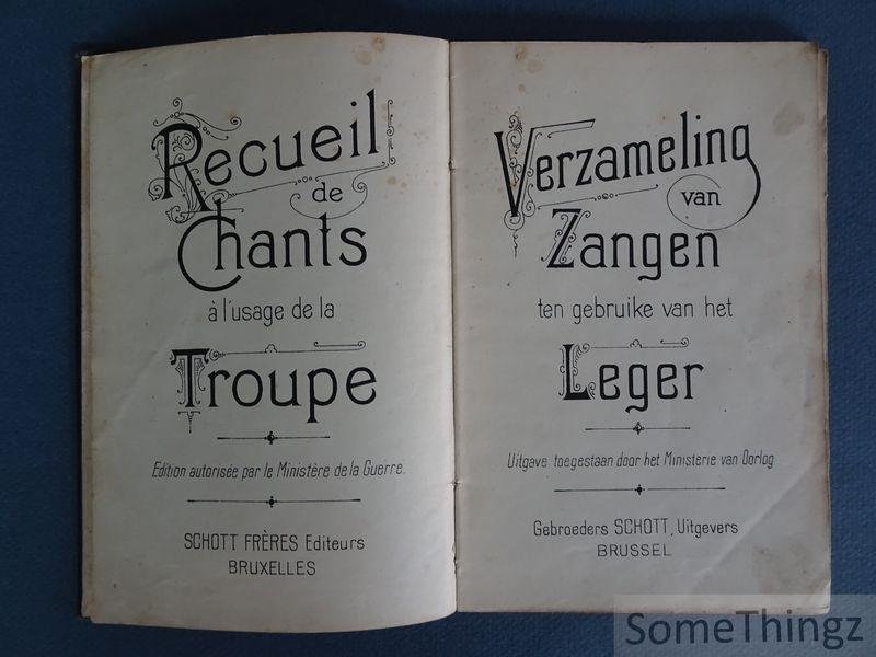 N/A. - Verzameling van zangen ten gebruike van het leger / Recueil de chants à l'usage de la troupe