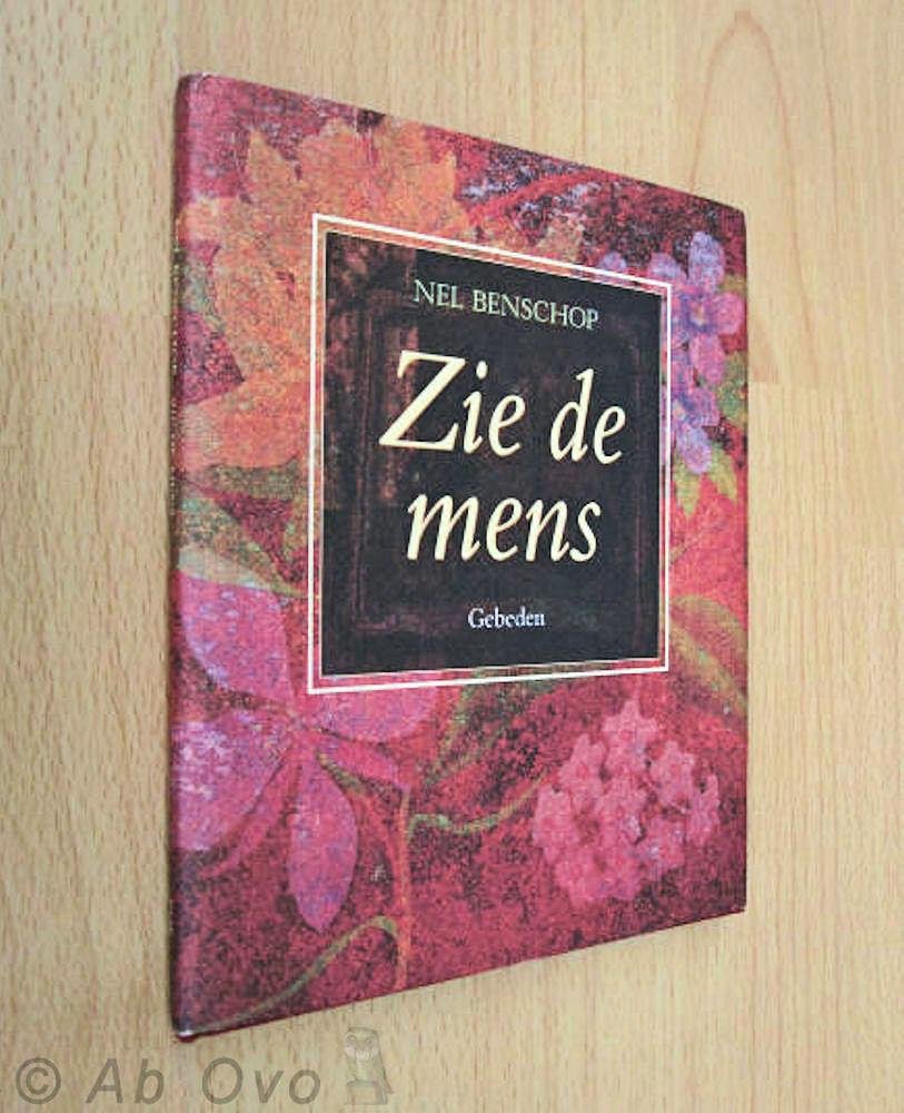 Benschop, Nel - Zie de mens