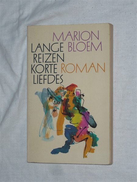 Bloem, Marion - Lange reizen korte liefdes