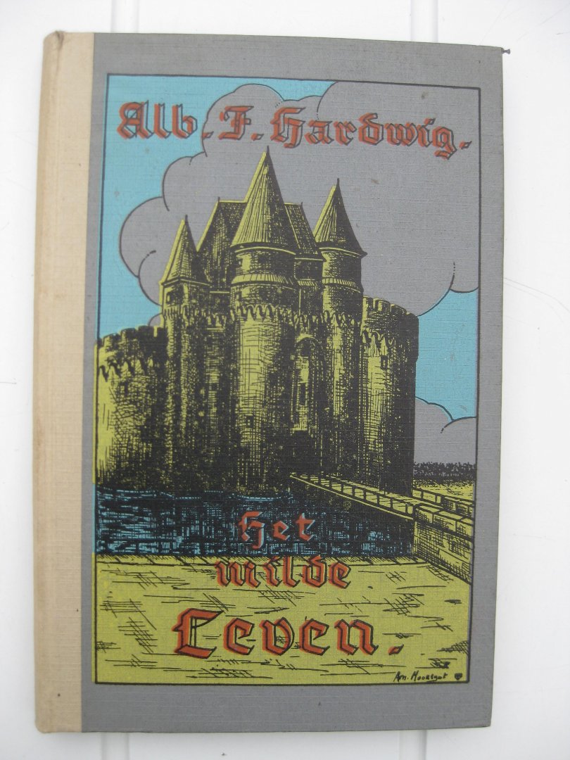 Hardwig, Alb. F. - Het Milde Leven.