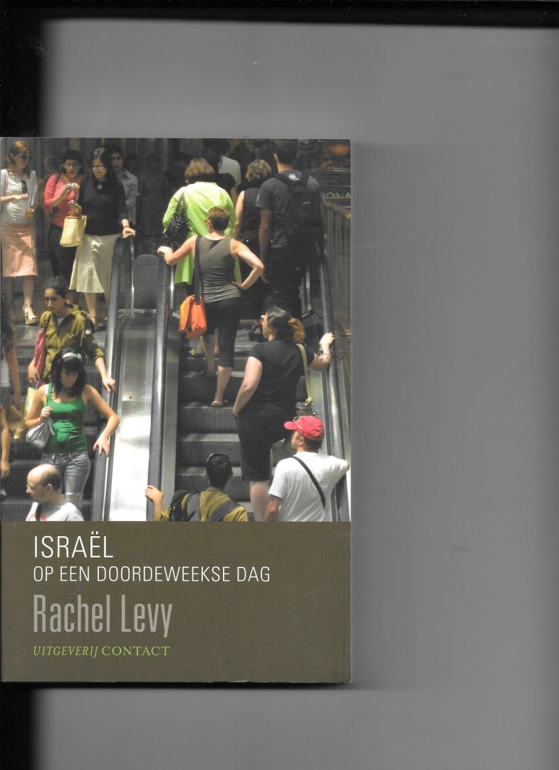 Levy, Rachel - Israel op een doordeweekse dag