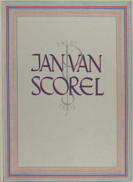 Jonge, H. de. - Jan van Scorel.