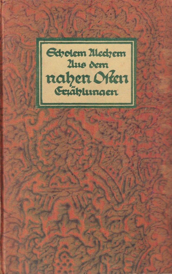 Aleichem, Sholem - Aus dem nahen Osten. Erzählungen