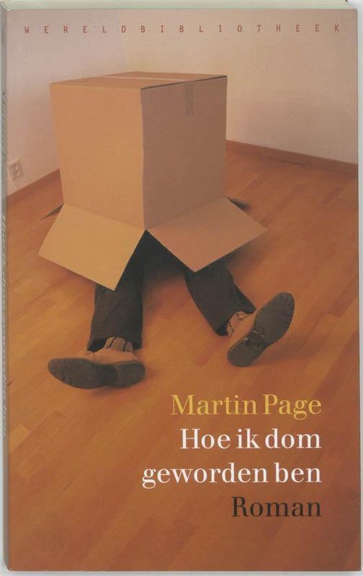 Page, M. - Hoe ik dom geworden ben