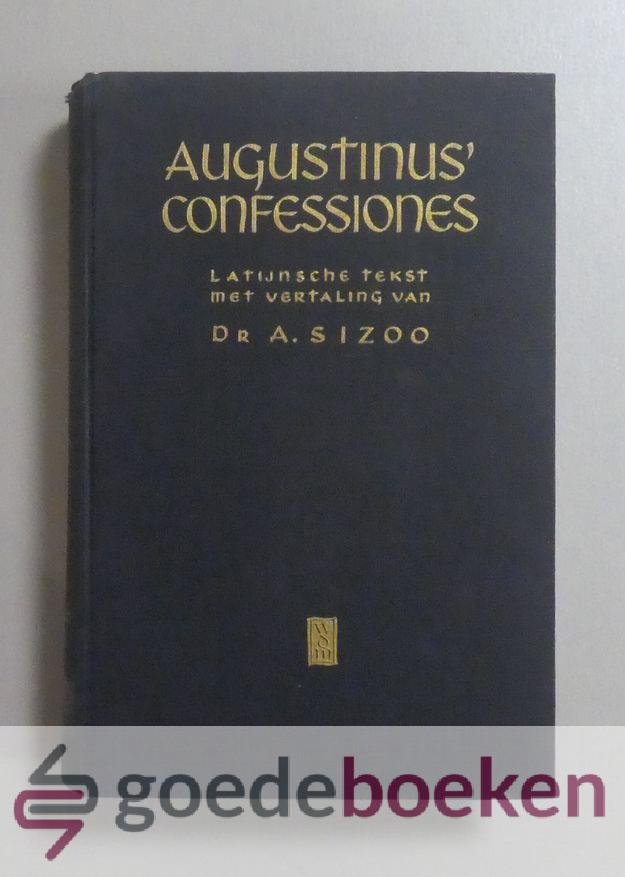 Sizoo, Dr. A. - Augustinus` Confessiones --- Latijnsche tekst met vertaling en inleiding van