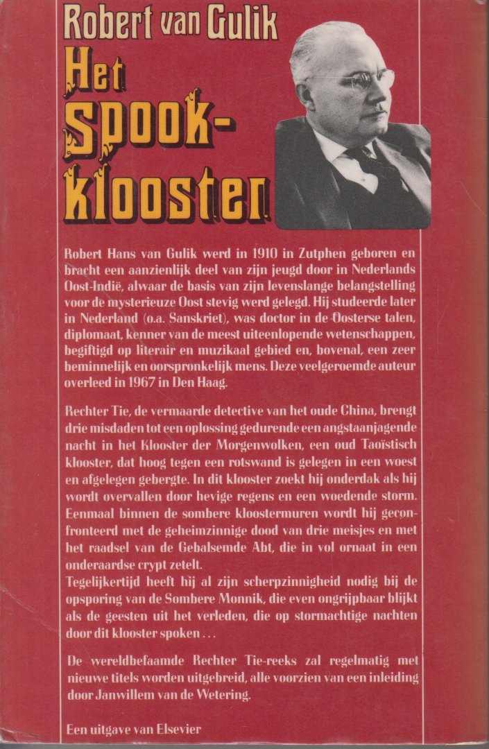 Gulik (Zutphen, 9 augustus 1910 - Den Haag, 24 september 1967) - Inleiding Janwillem van de Wetering, dr Robert Hans van - Het spookklooster. Met illustraties van de auteur. Een detectiveroman gebaseerd op originele oude Chinese gegevens. Inleiding door Janwillem van de Wetering.