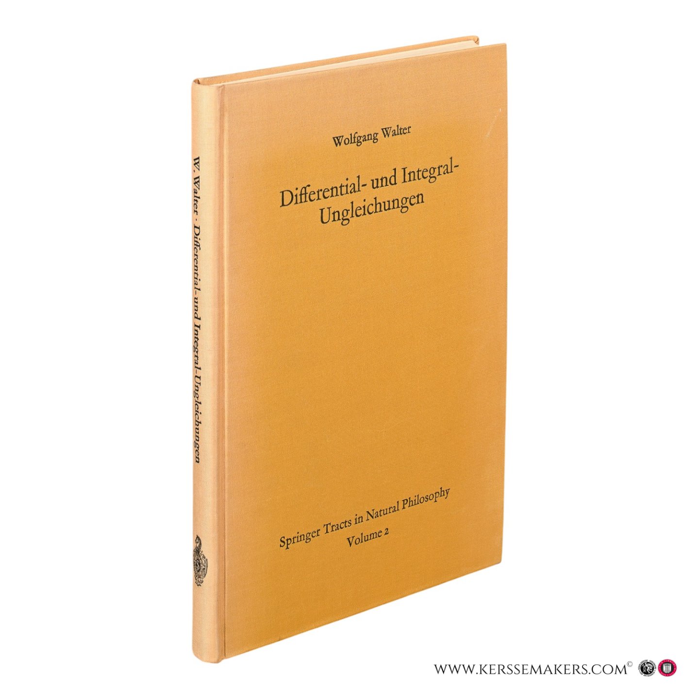 Walter, W. - Differential- und Integral- Ungleichungen und ihre Anwendung bei Abschätzungs- und Eindeutigkeitsproblemen.