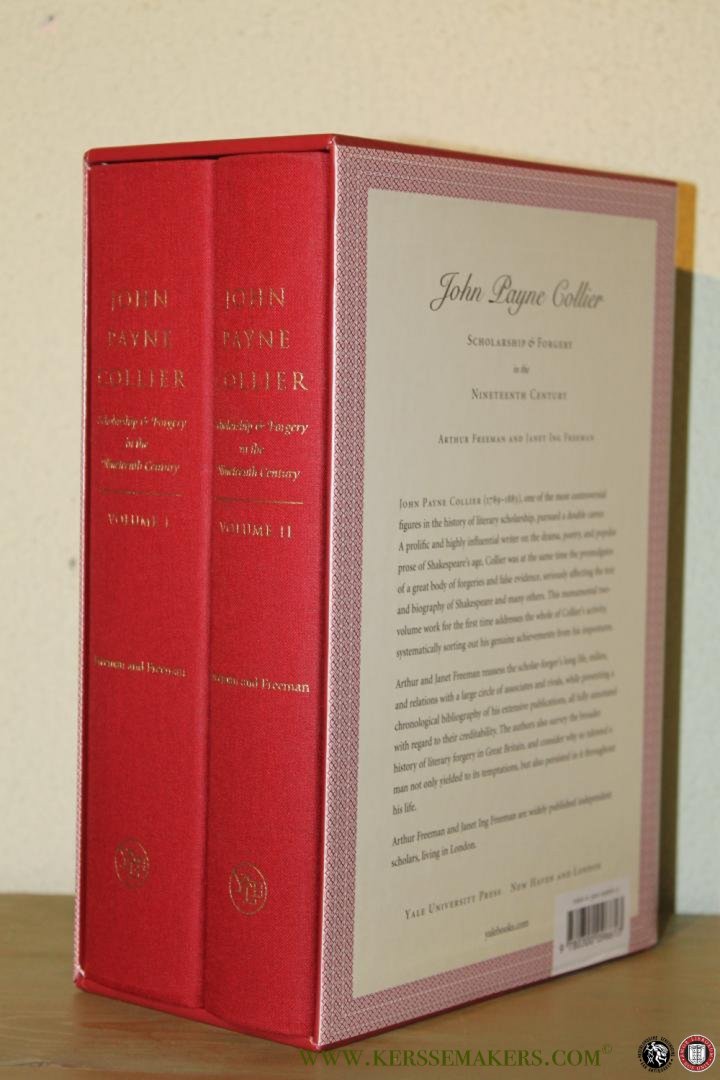 FREEMAN, Arthur / FREEMAN, Janet Ing - John Payne Collier. Scholarship and Forgery in the Nineteenth Century (Two Volume Set).