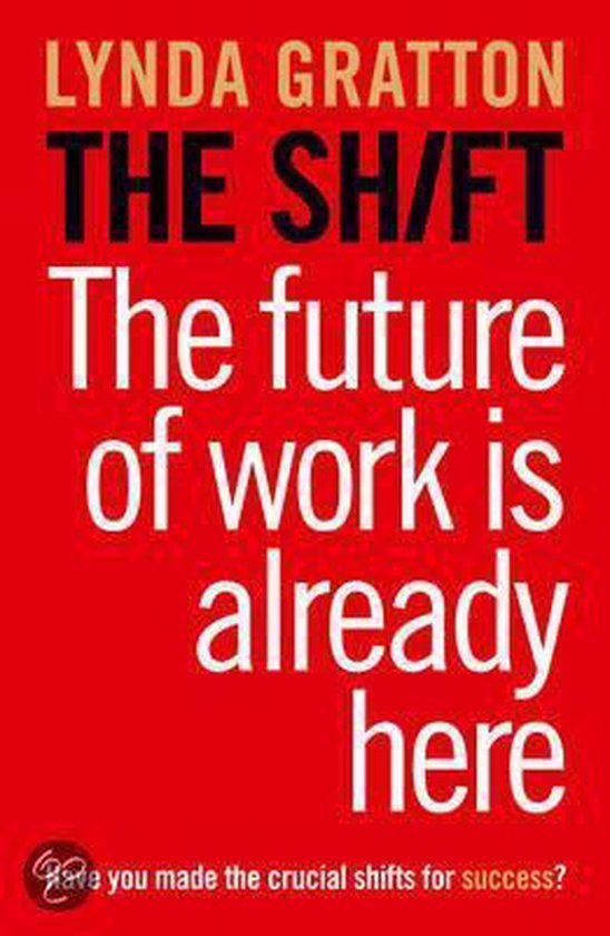 Gratton, Lynda - Shift