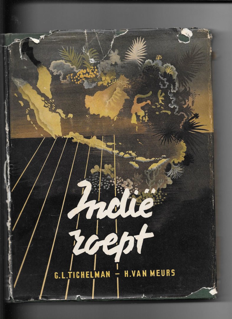Tichelman, G L/ H van Meurs - Indië roept