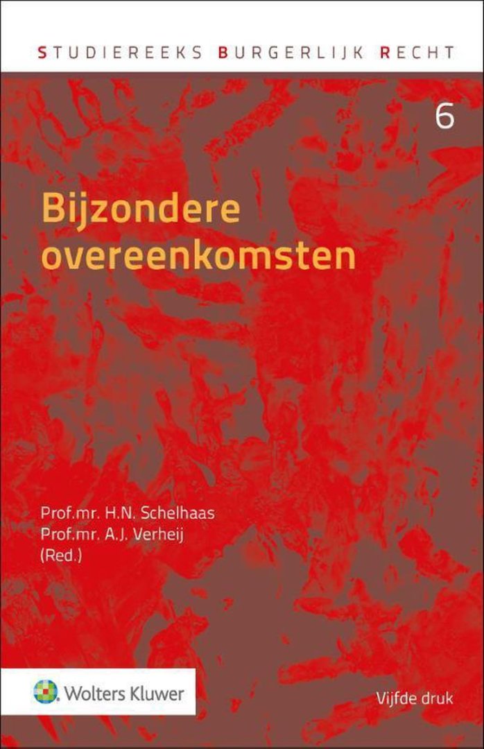 Schelhaas, H.N. & A.J. Verheij (eds.) - Bijzondere overeenkomsten. 4e druk.