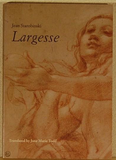 STAROBINSKI, Jean. - Largesse