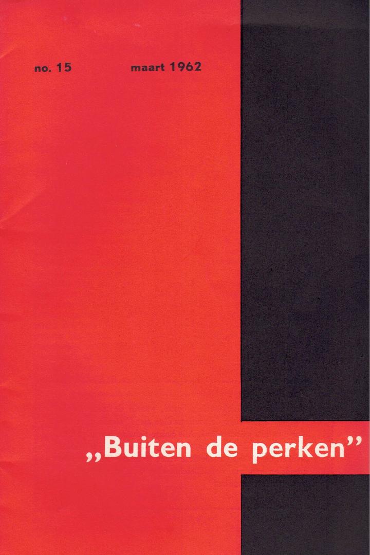 Albert en Rudolf de Jong (Red.) - Buiten de perken. Nr. 15, 30 maart 1962. Inhoud zie: