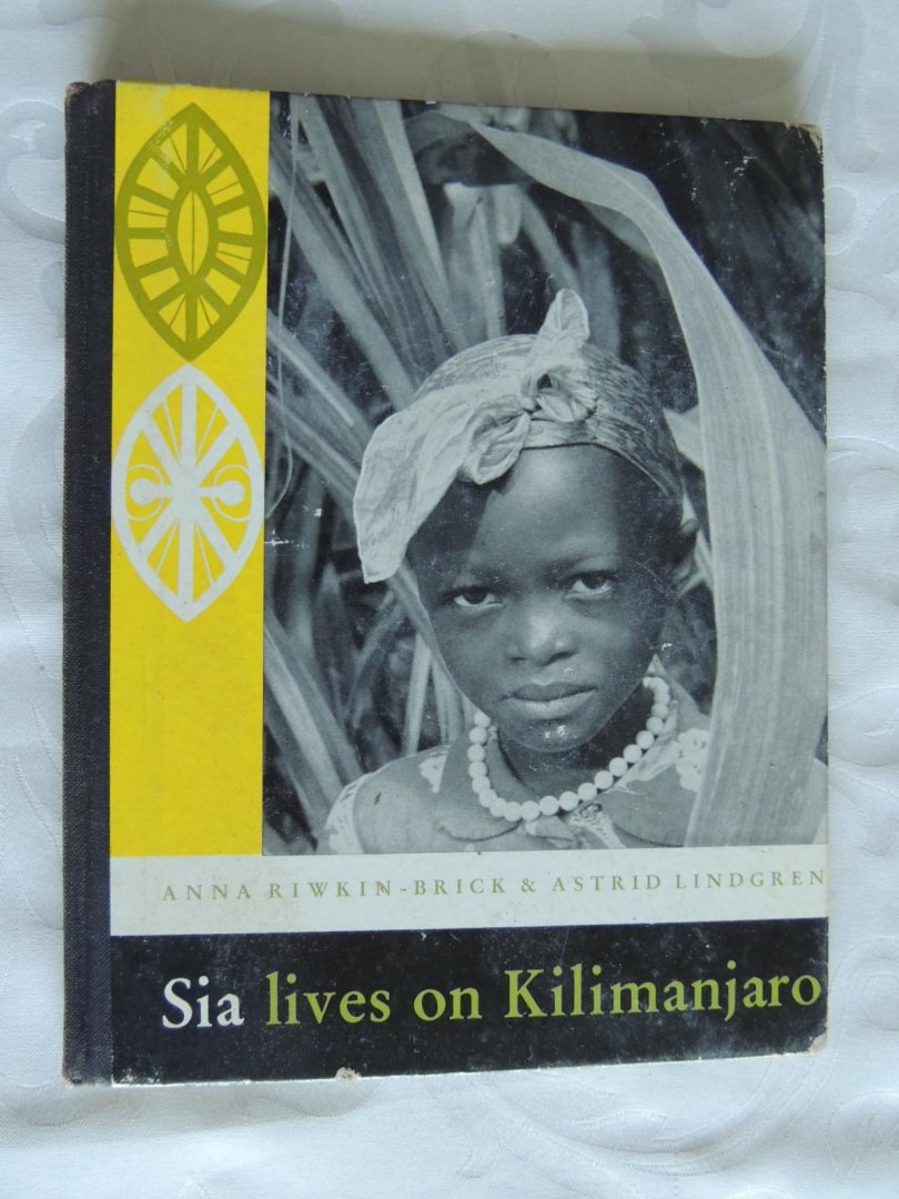 Anna Riwkin-Brick; Astrid Lindgren - Sia lives on Kilimanjaro
