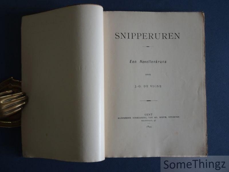de Vigne, J.-O. - Snipperuren: een novellenkrans. [Met opdracht.]