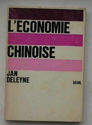 DELEYNE, JAN, - L`economie chinoise.