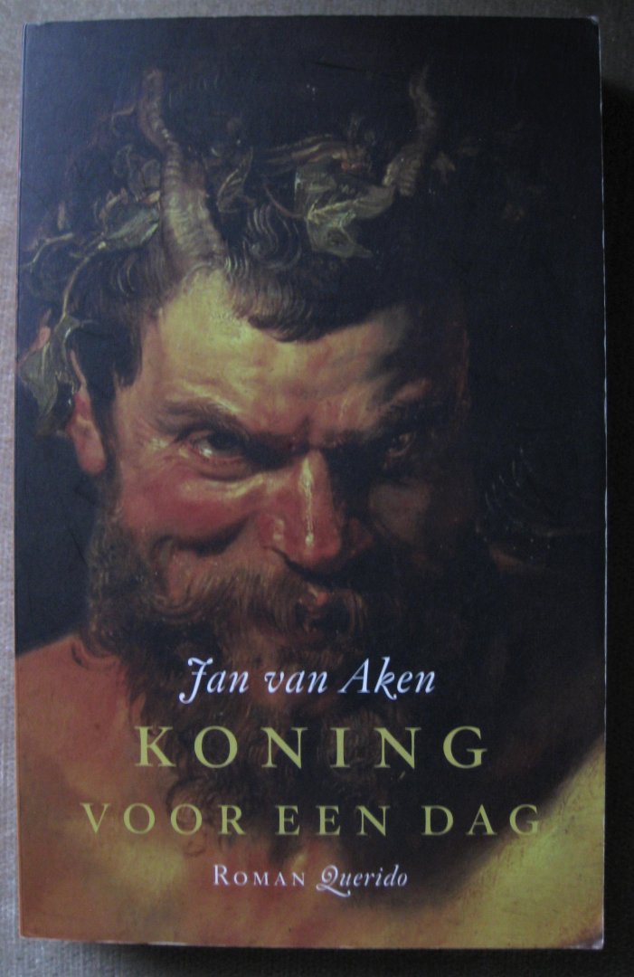Aken, Jan van - Koning voor een dag